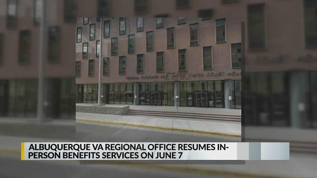 Albuquerque VA Regional Office to resume in-person benefits services