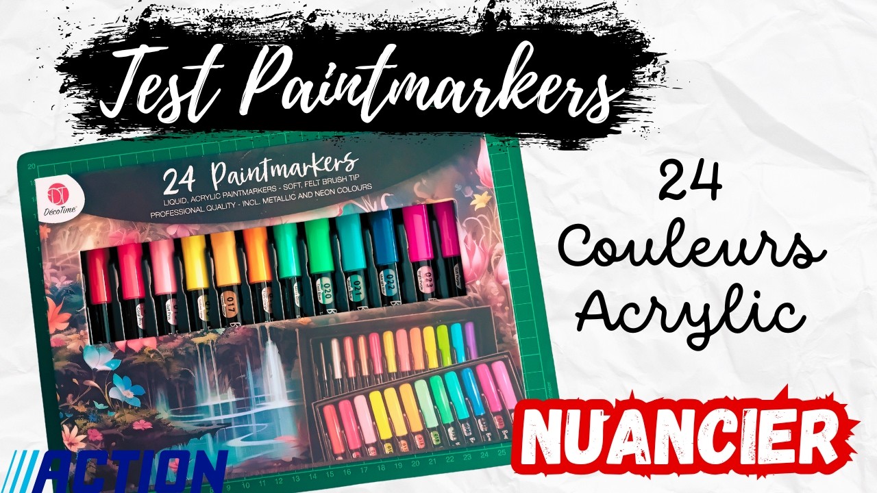 🖍️ Suite Test 24 Paintmarkers Acrylic Action + NUANCIER