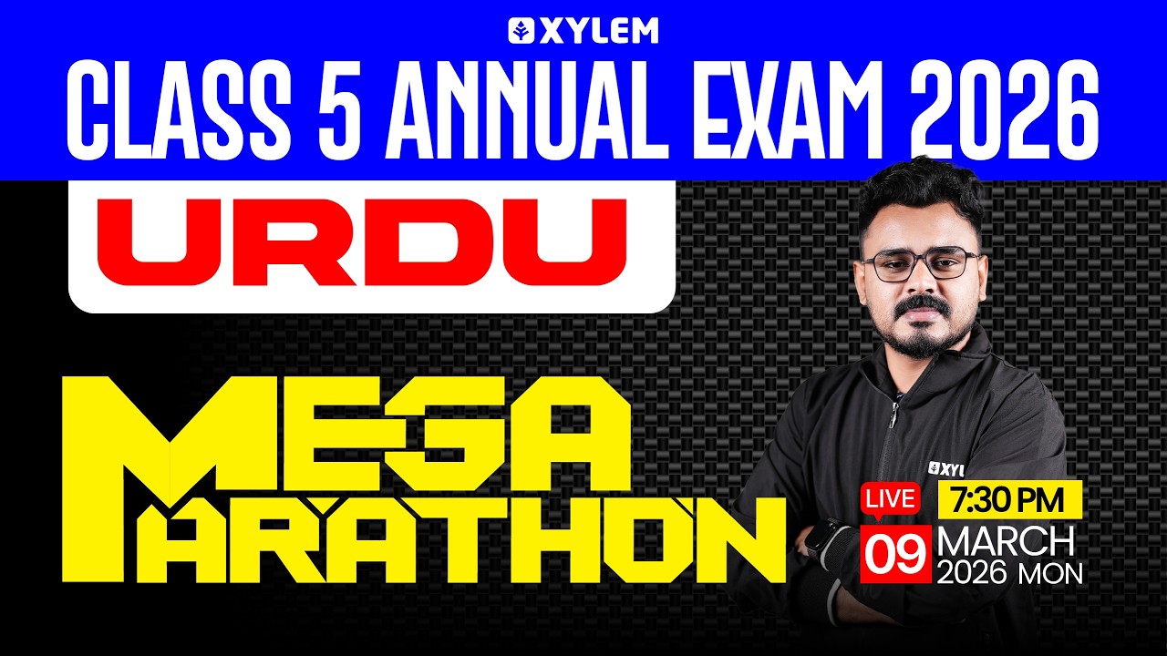 Class 5 Urdu Annual Exam 2026 | Mega Marathon Full Revision | Xylem Class 6