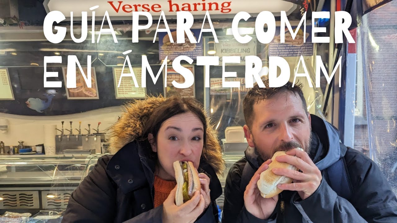 Guía para comer en Ámsterdam: Qué comer y dónde 4K|  Viaje Potaje