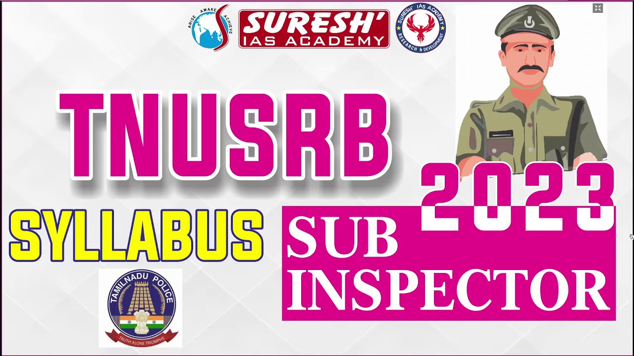 TNUSRB SUB-INSPECTOR 2023 | SYLLABUS | Suresh IAS Academy