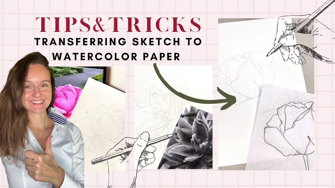 Helpful Watercolor Tips and Tricks 🔴 Lesson 2 🔴 Transferring Sketch to Watercolor Paper