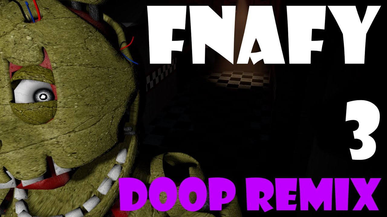 FNAFY 3 Doop Remix