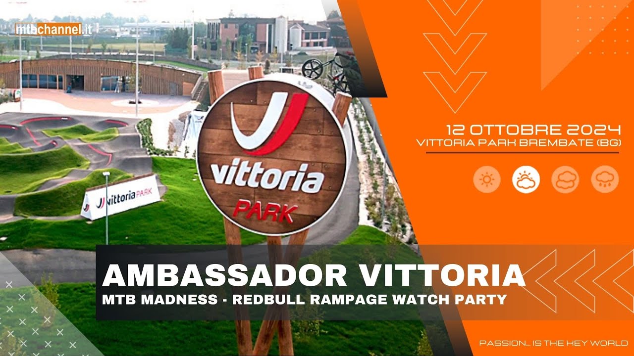 VITTORIA MADNESS MTB AMBASSADOR  REDBULL RAMPAGE WATHC PARTY  Vittoria Park MTBChannel puntata n.643