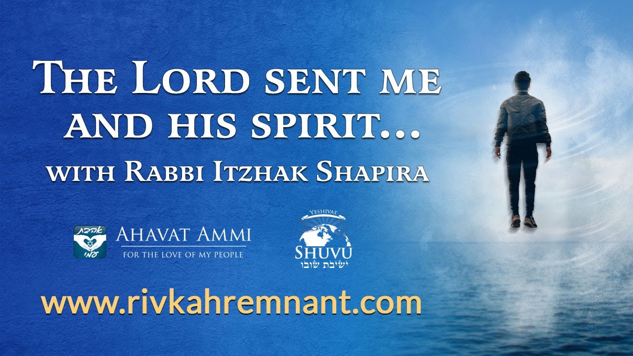 Rivkah Remnant Special for Rosh Chodesh Adar: The Lord has sent me and his spirit