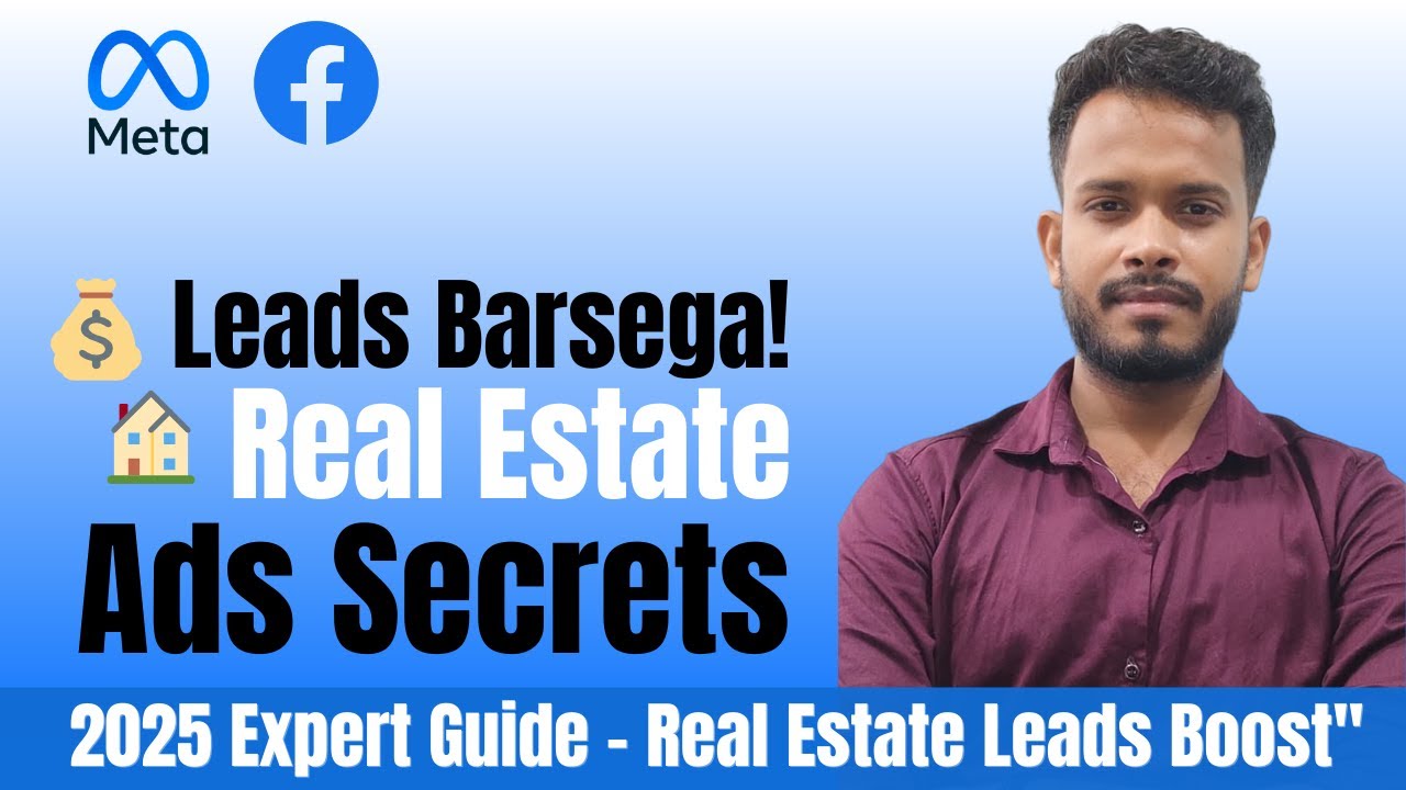 🔥 Real Estate Facebook Ads & Leads – Complete 2025 Tutorial (Step-by-Step Guide)