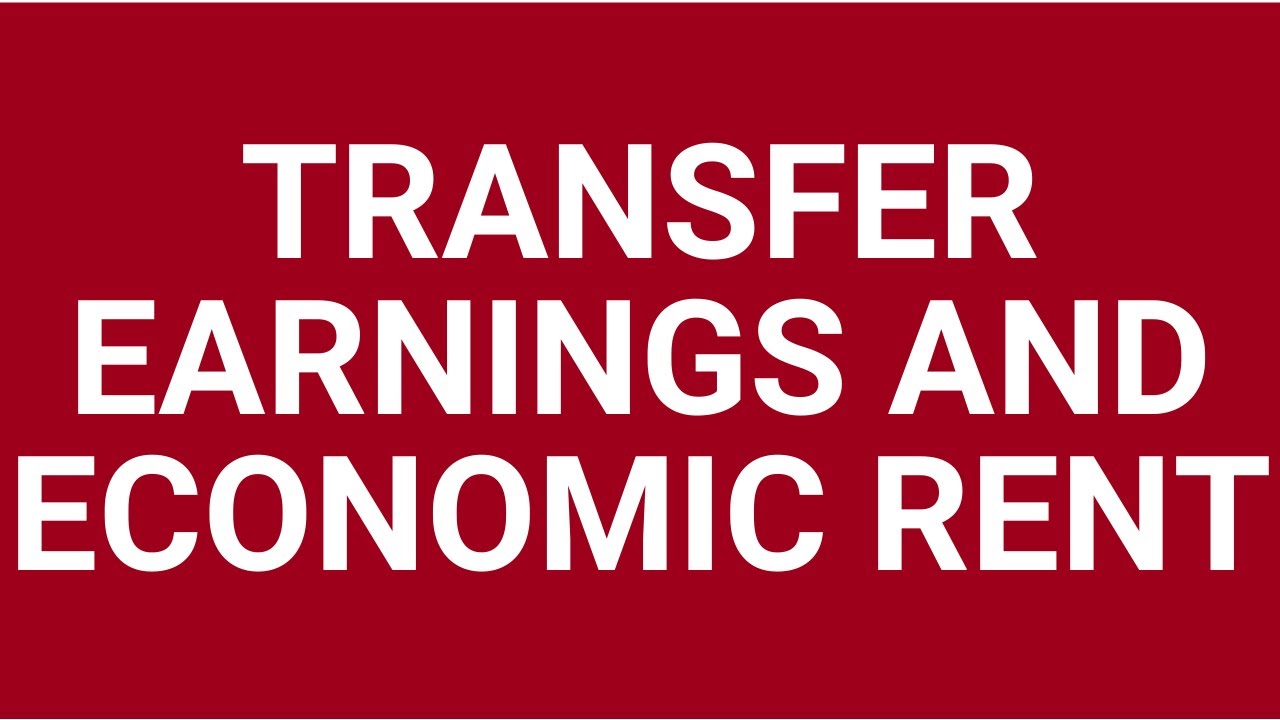 Transfer earnings and economic rent