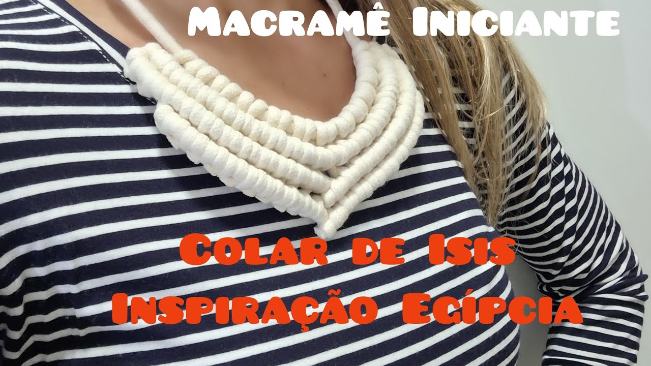 Tutorial colar de Isis - macramê