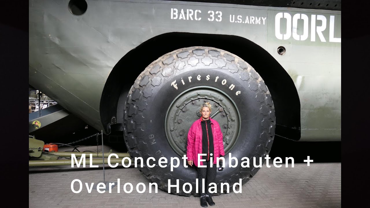 #0031 Autarkie erweitern am Wohnmobil bei ML Concept und Besuch im Kriegsmuseum Overloon