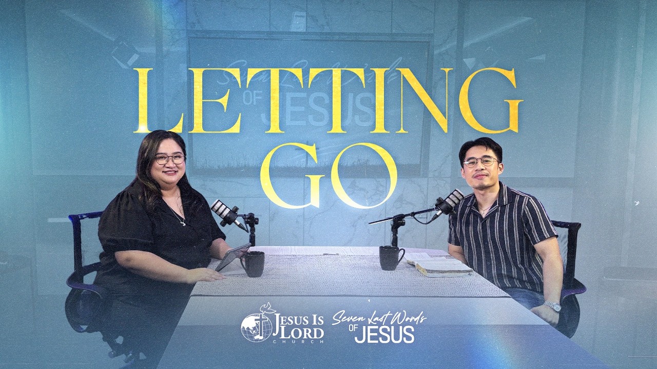 Letting Go - Seven Last Words of Jesus