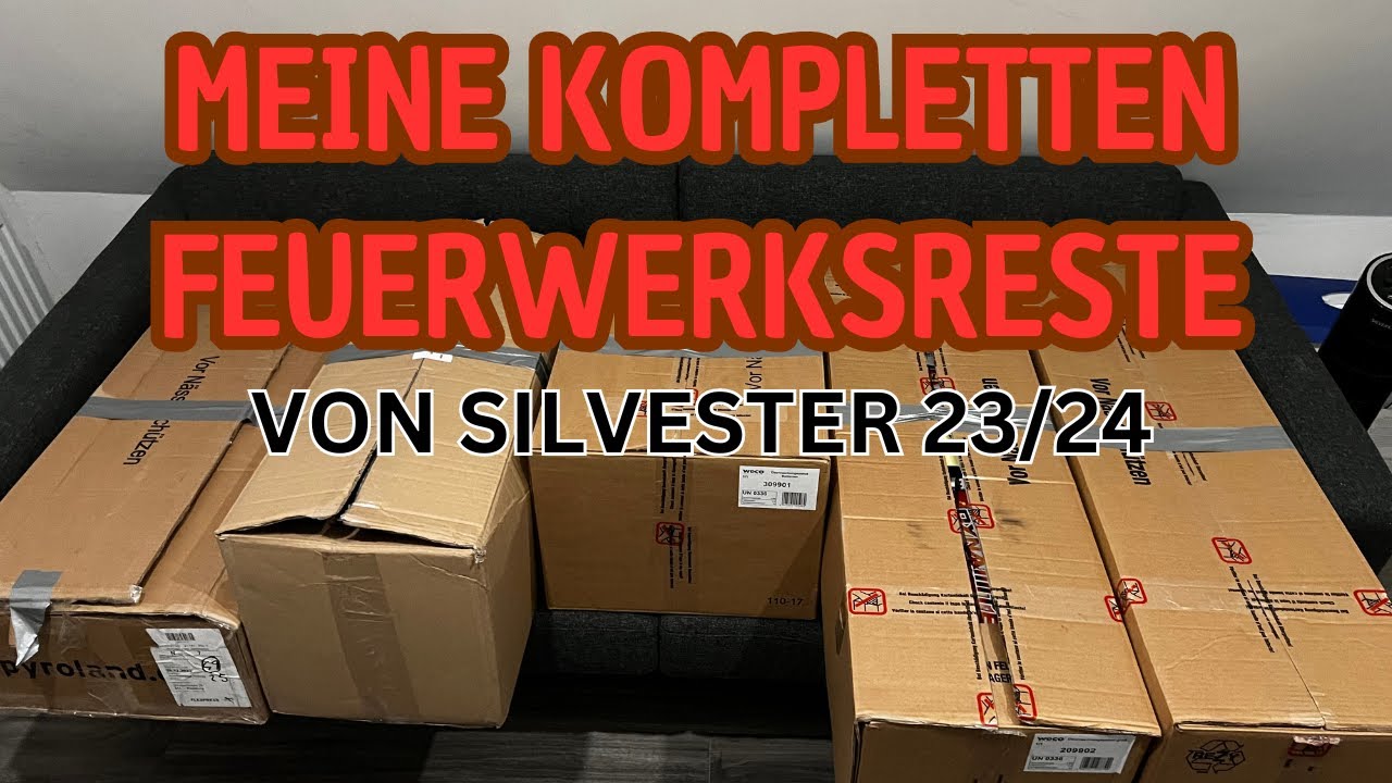 Meine Feuerwerksreste vom Silvesterabend 23/24