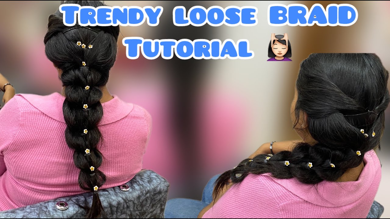 Trendy Loose Braid Tutorial | in Hindi  #hairstyle #braidstyles
