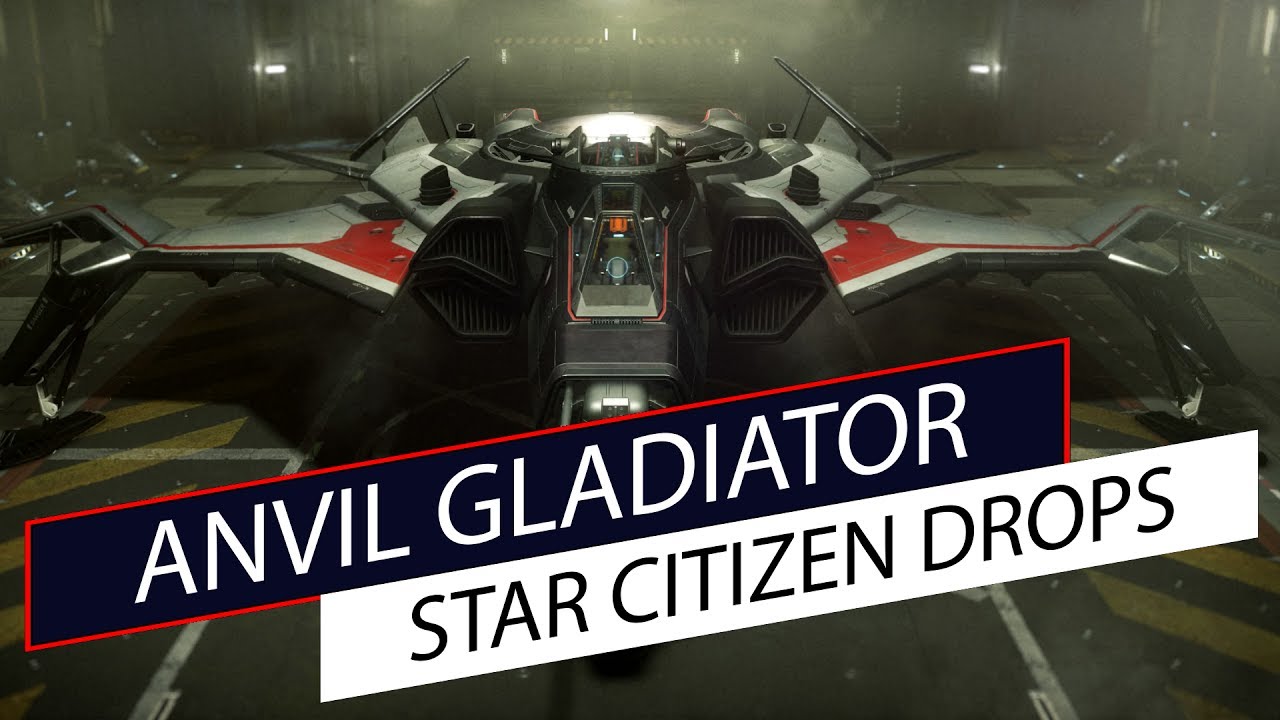 Star Citizen Drops - Anvil Gladiator