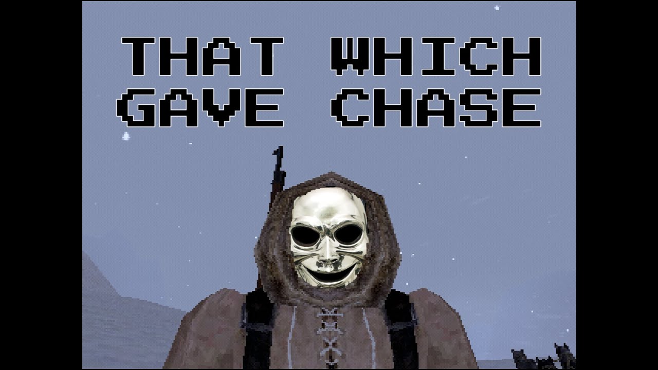 That Which Gave Chase : EVERYTHING IS JUST WHITE!!!