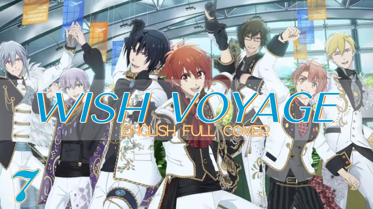 ❯❯IDOLiKE7❮❮ Wish Voyage ⦗English Full Cover⦘