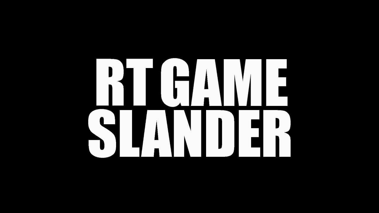 RTGame Slander