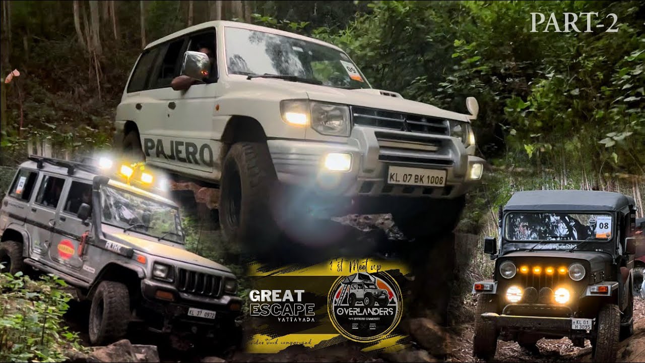 GREAT ESCAPE VATTAVADA | OVERLANDERS 4*4 OFFROAD COMMUNITY | PART 2