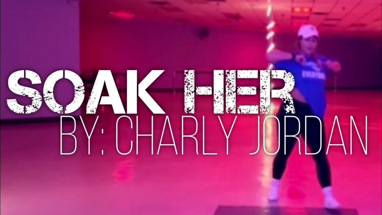SOAK HER : CHARLY JORDAN &mdash; GET FIT WITH BRITT DANCE FITNESS