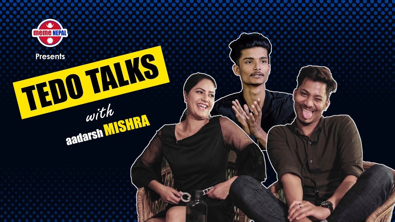 Tedo Talks with Aadarsh Mishra | Episode 02 | Najir Hussain & Barsha Siwakoti |