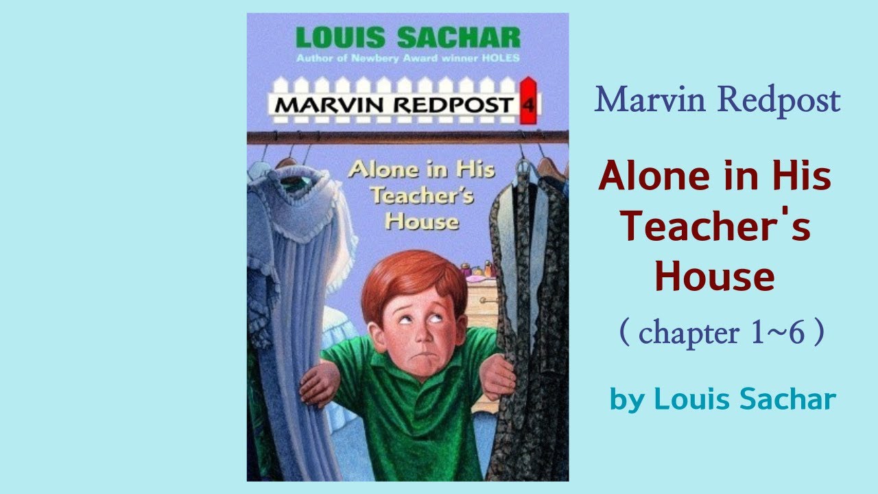 Louis Sachar | Marvin Redpost Alone in His Teacher's House Readaloud Part 1 Audiobook | 줄거리요약