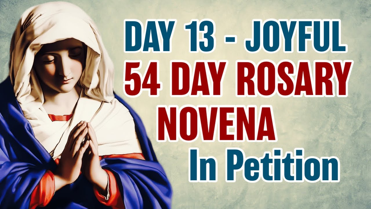 54 Day Rosary Novena Day 13 💙Joyful Mysteries