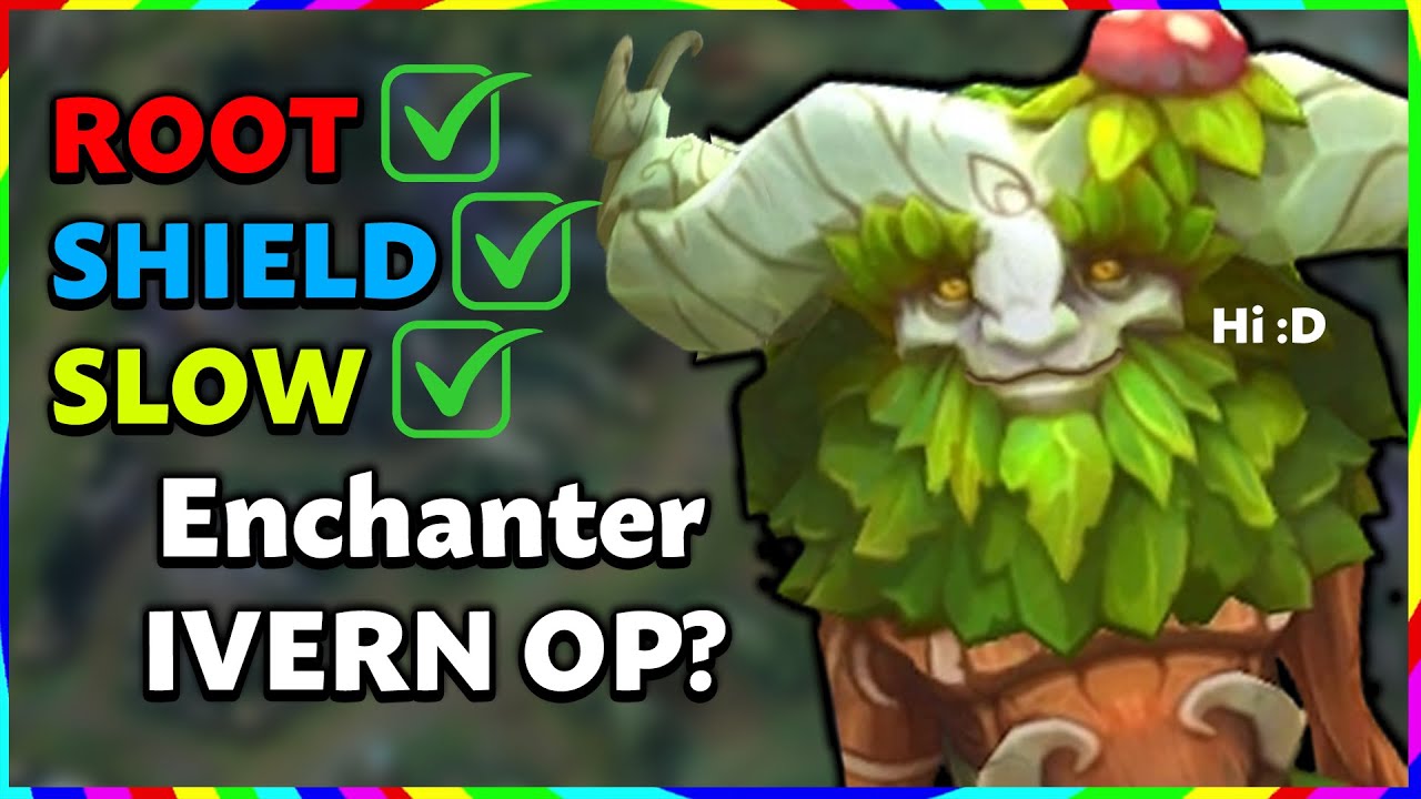 Поддержка Ivern тайно OP (Безумная защита + полезность!)