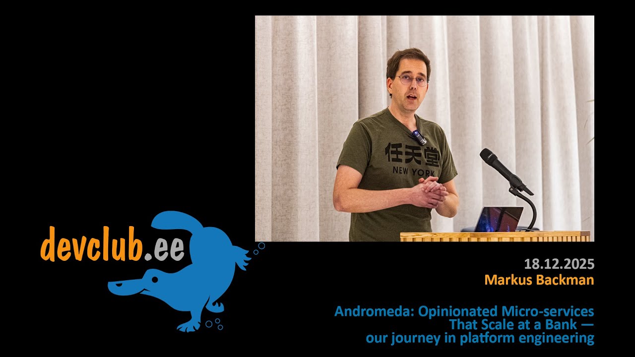 2025.12.18 Markus Backman - Andromeda: Opinionated Micro-services That Scale at a Bank &mdash; our journey