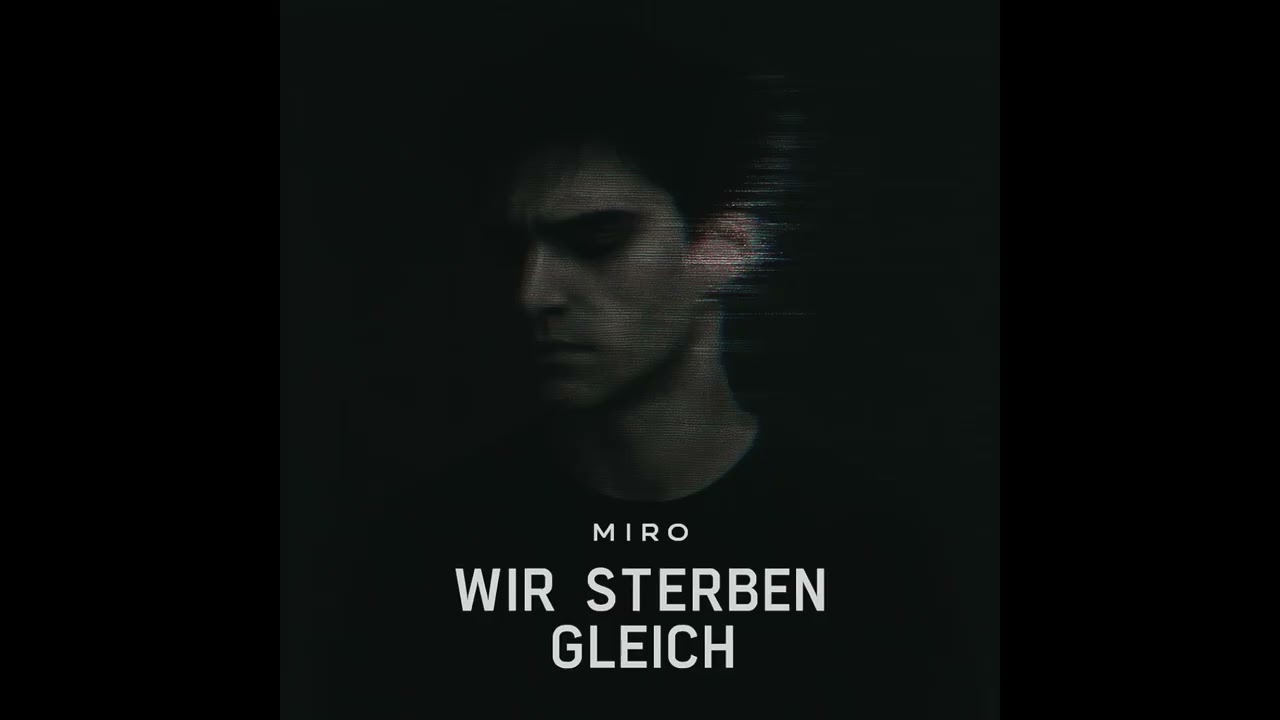 Wir sterben gleich - MIRO