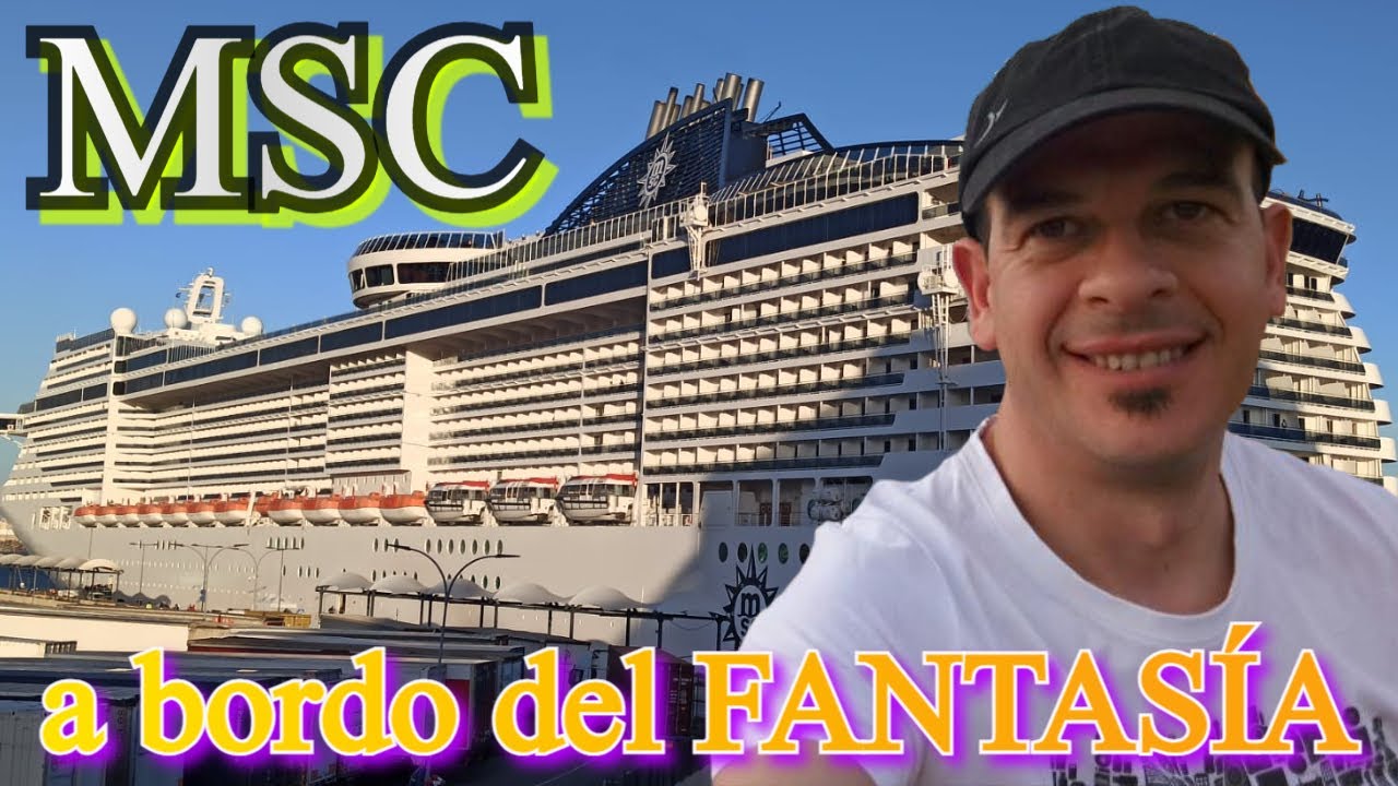 MSC FANTASÍA un viaje de lujo y diversión con MSC Cruceros en alta mar