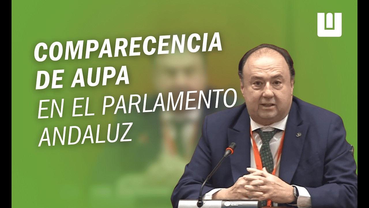 Comparecencia de AUPA en el Parlamento Andaluz sobre la Ley ACTIVA