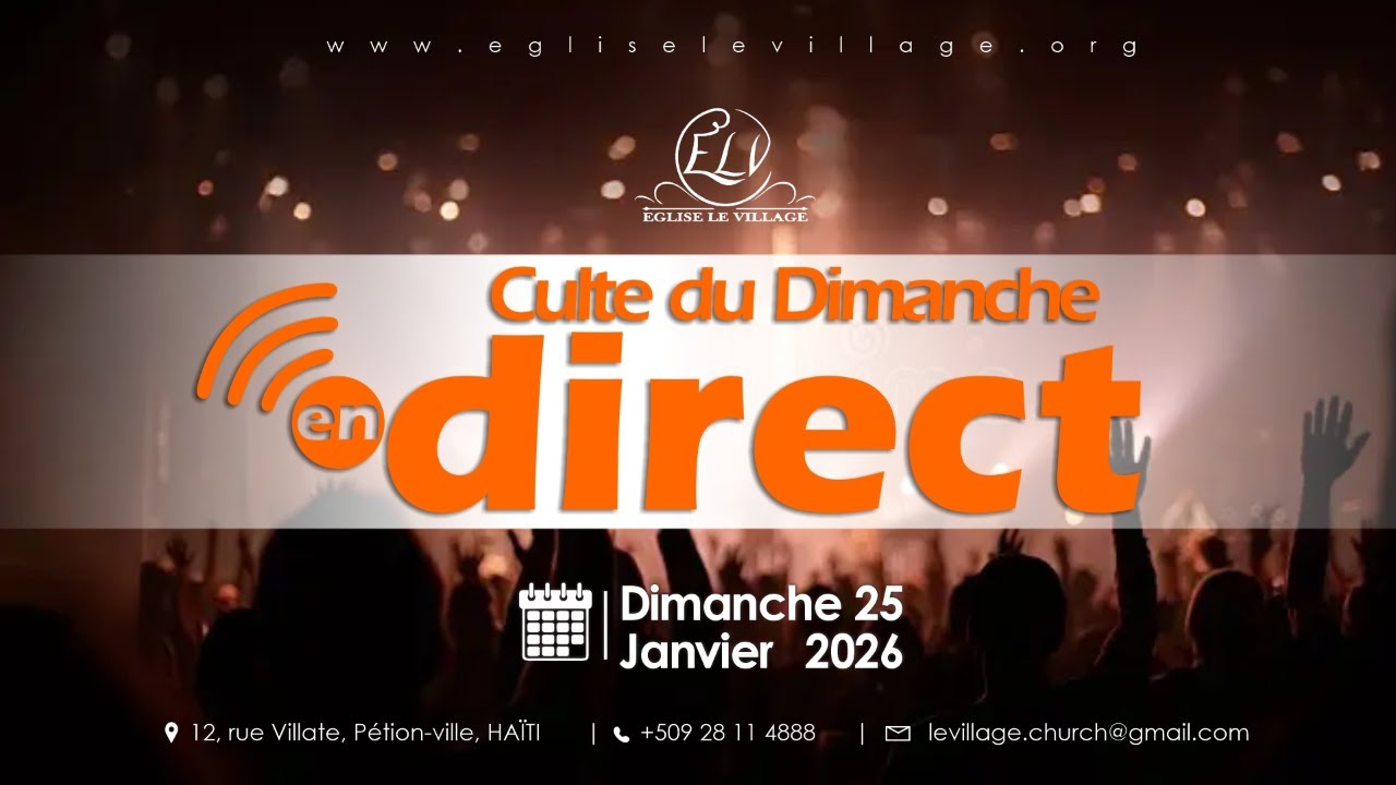 #egliselevillage |  CULTE EN DIRECT ||  DIMANCHE 25 JANVIER 2026
