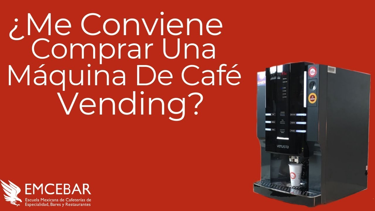 ¿Me Conviene Comprar Una Máquina De Café Vending? - Guía Práctica Para Cafeterías