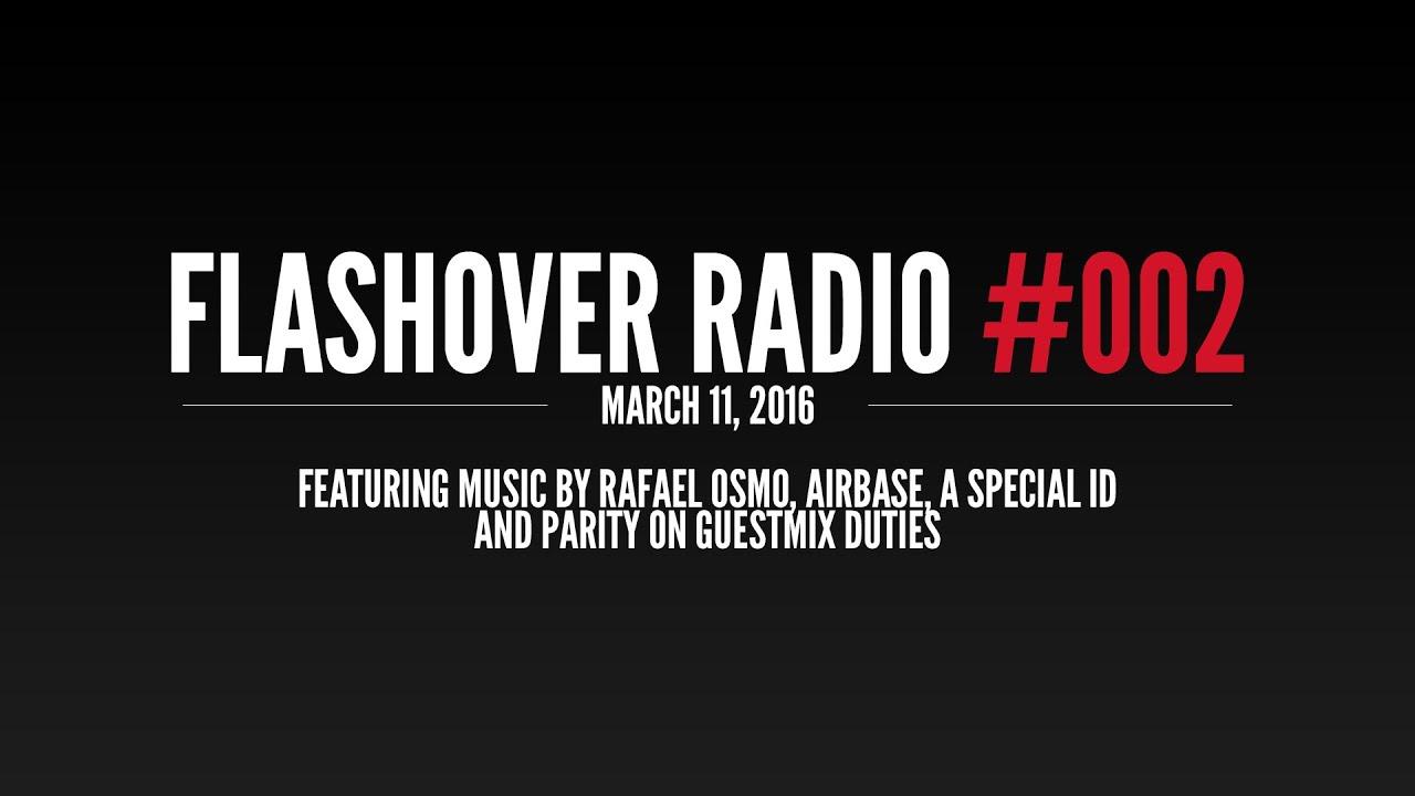 Flashover Radio #002 [Podcast] - March 11, 2016