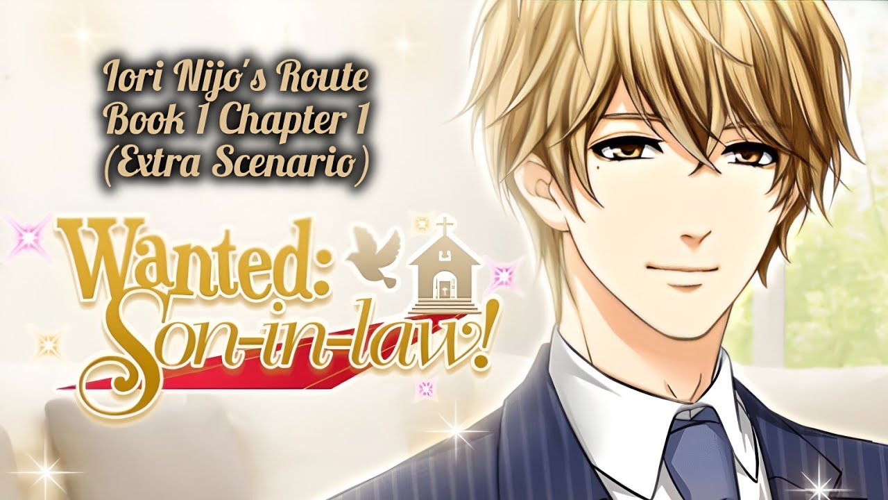 Wanted: Son-in-law! || Iori's Route: Book 1 Chapter 1 (Extra Scenario)