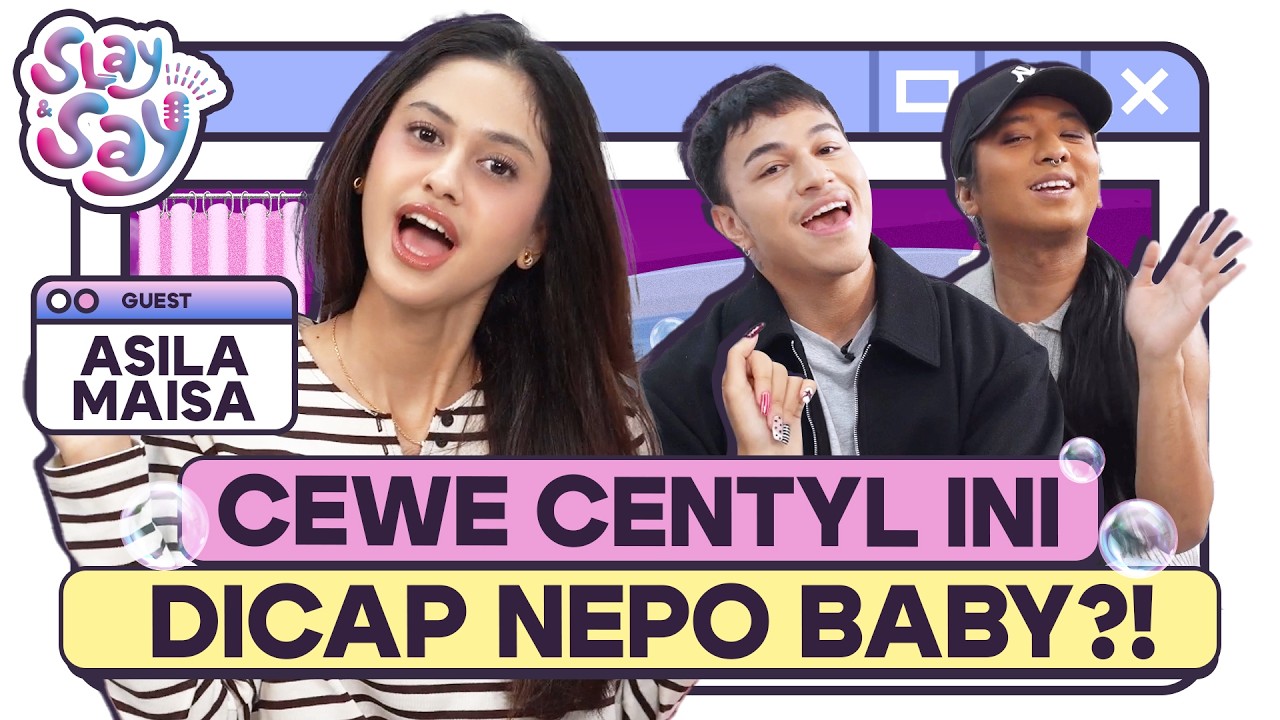 CENTYLLL! ASILA SPILL MAU NIKAH MUDA! #SLAYANDSAY