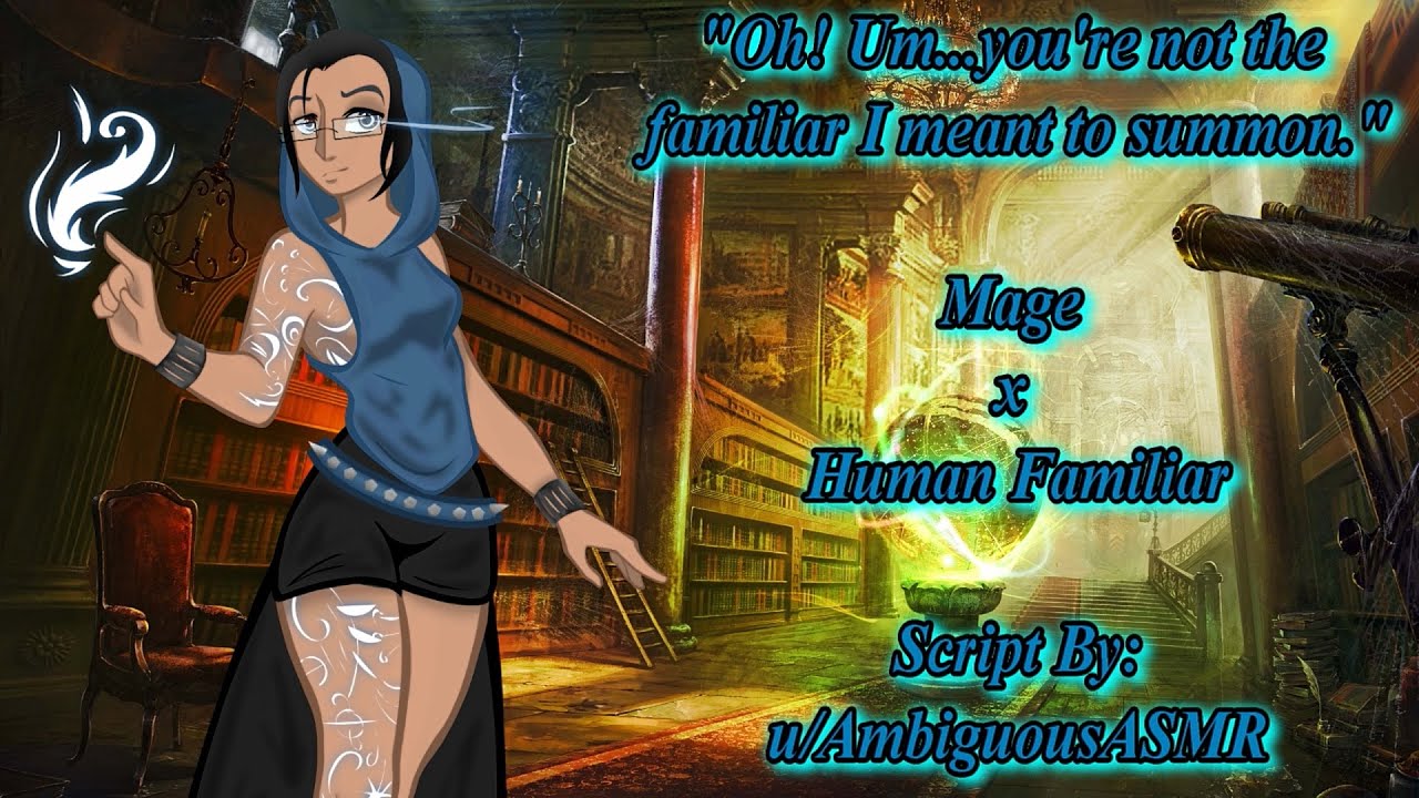 [F4A] Mage Accidentally Summons You as a Familiar [Mage x Human] [Funny] [Kitten] [Scared Listener]
