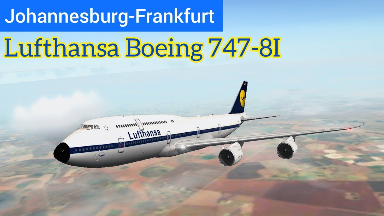The newest queen of the sky | Jo'burg (FAOR) to Frankfurt (EDDF) | Lufthansa Boeing 747-8i | RFS
