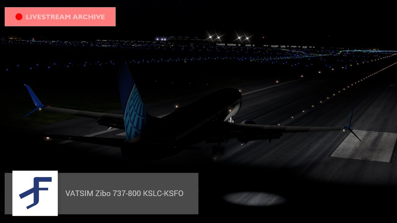 [XP11] [Twitch Stream] VATSIM Zibo 737-800 KSLC-KSFO
