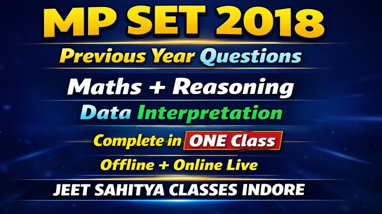 MP SET 2018 PYQS|| PAPER 1ST || MATHS, REASONING, DI #MPSET 2026 MPSET PYQS PAPER 1st SOLUTION 