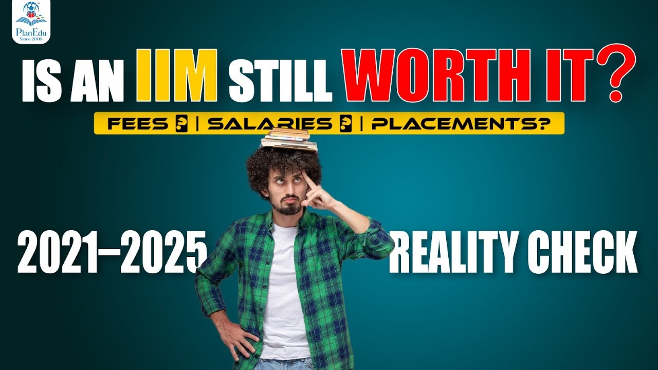 Is an IIM Still Worth It? | Fees vs Salaries vs Placements (2021–2025) | IIM Reality Check 2025