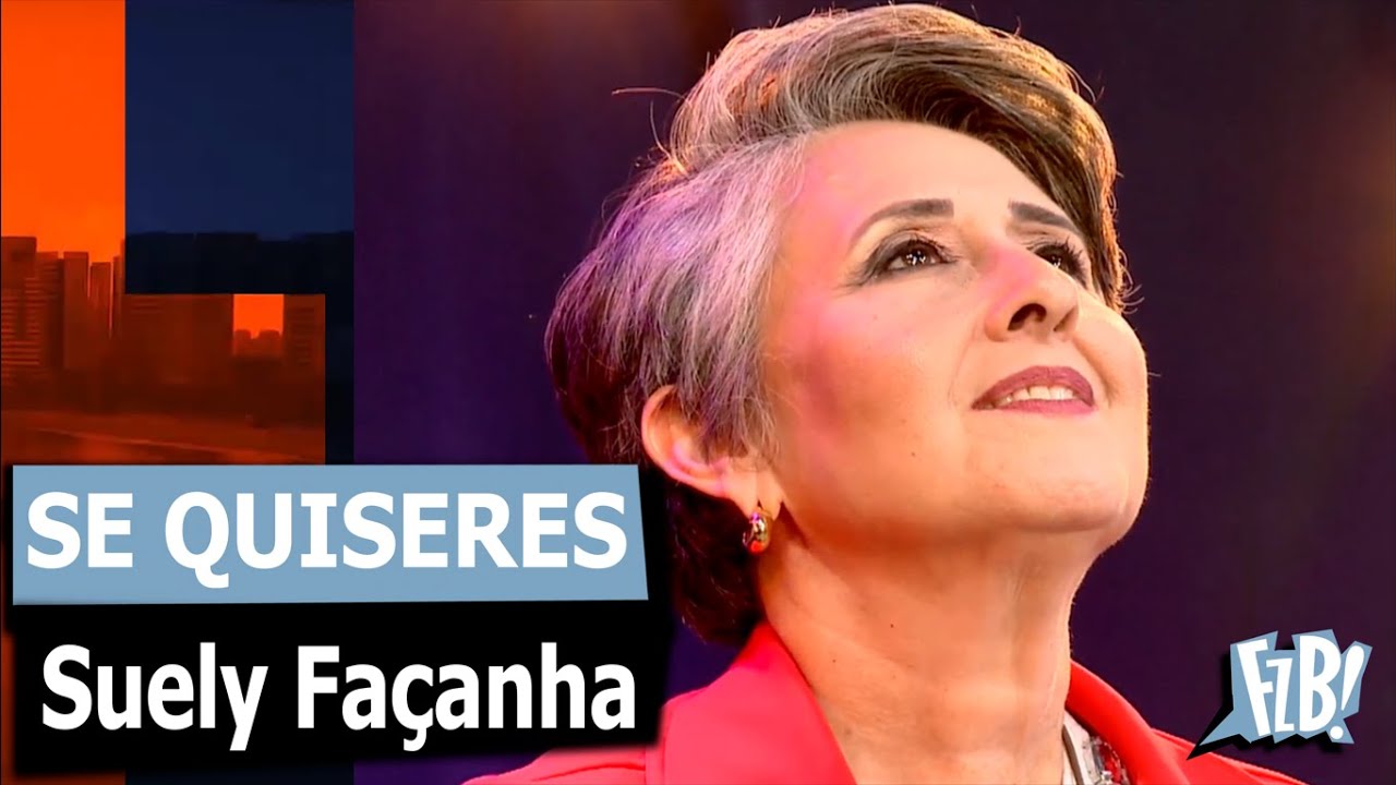 SE QUISERES | SUELY FAÇANHA