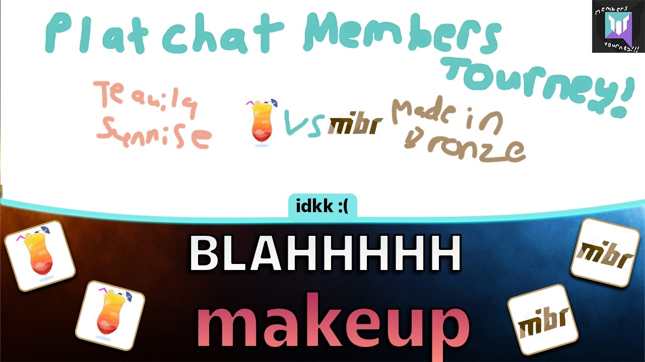 Tequila Sunrise vs Made In Bronze - Plat Chat Members Tourney Season 2