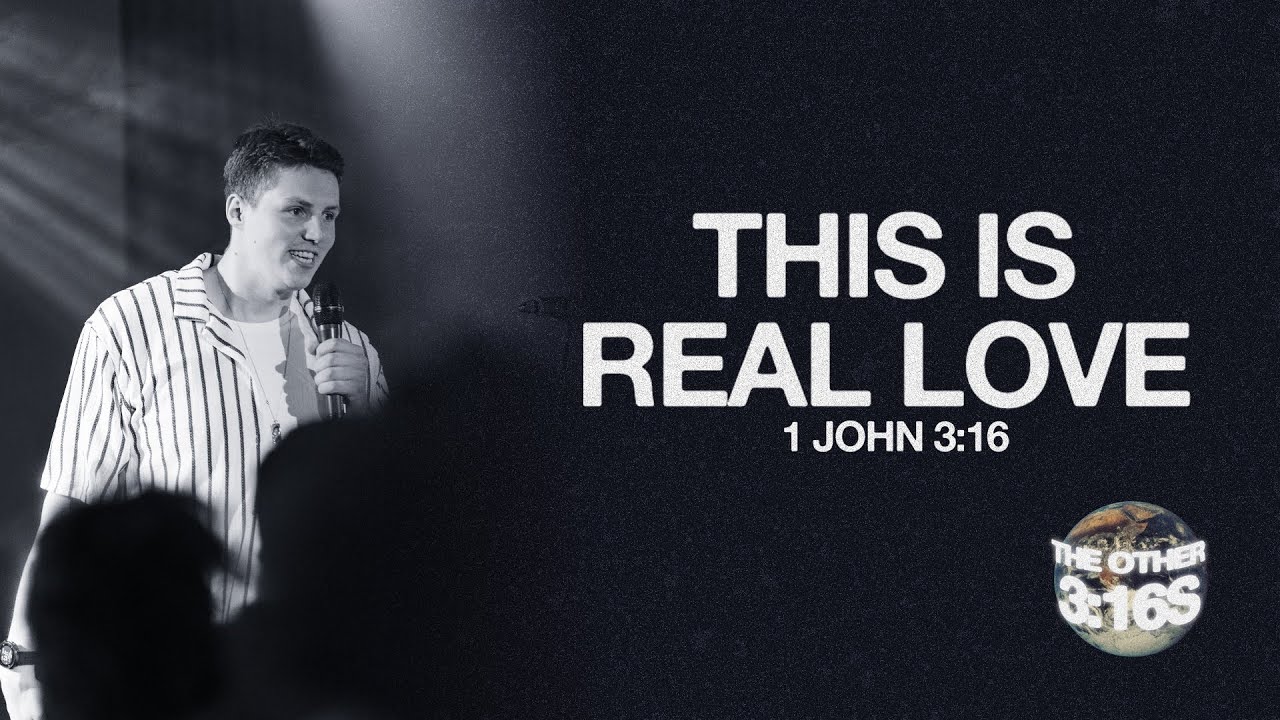 The Other 3:16s | This is Real Love