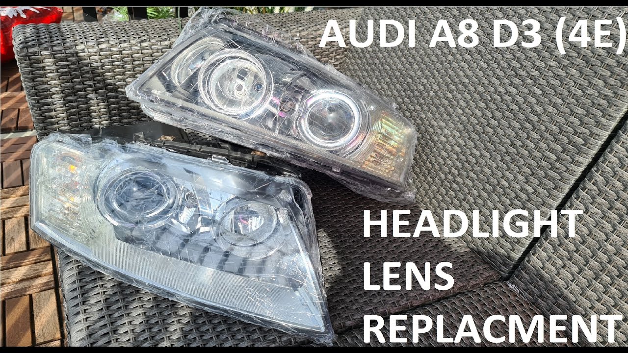Replacing Audi Headlight lenses (A8)