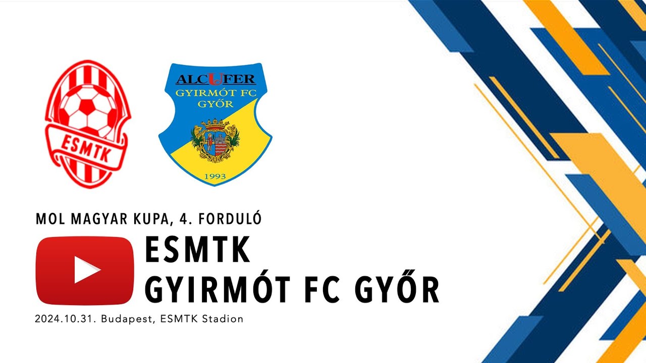 ESMTK - Gyirmót FC Győr | MOL Magyar Kupa | 4.forduló | 24/25 | Élő közvetítés
