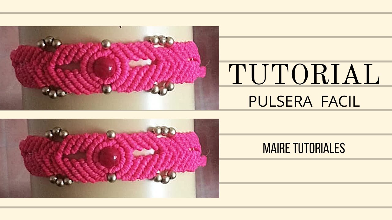 TUTORIAL pulsera fácil /brazalete macramé