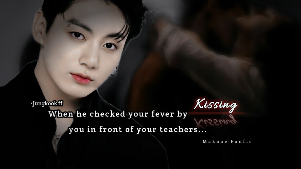 When he measured ur fever by L!pl0ck in front of your teachers •Jk oneshot•