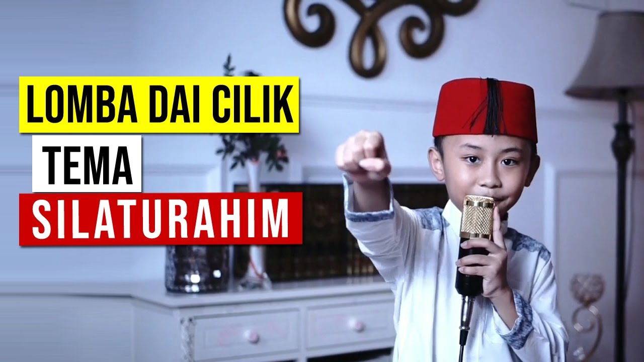 CERAMAH ANAK - LOMBA DACIL DAI CILIK TEMA SILATURAHMI