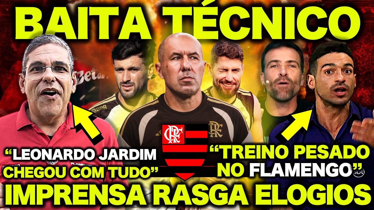IMPRENSA ESPORTIVA RASGA ELOGIOS ao NOVO TÉCNICO do FLAMENGO LEONARDO JARDIM ! 