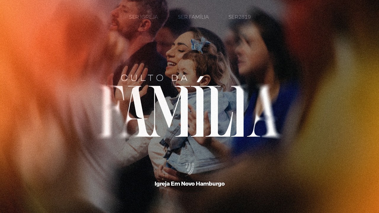 Culto da Família - 08/02/2026